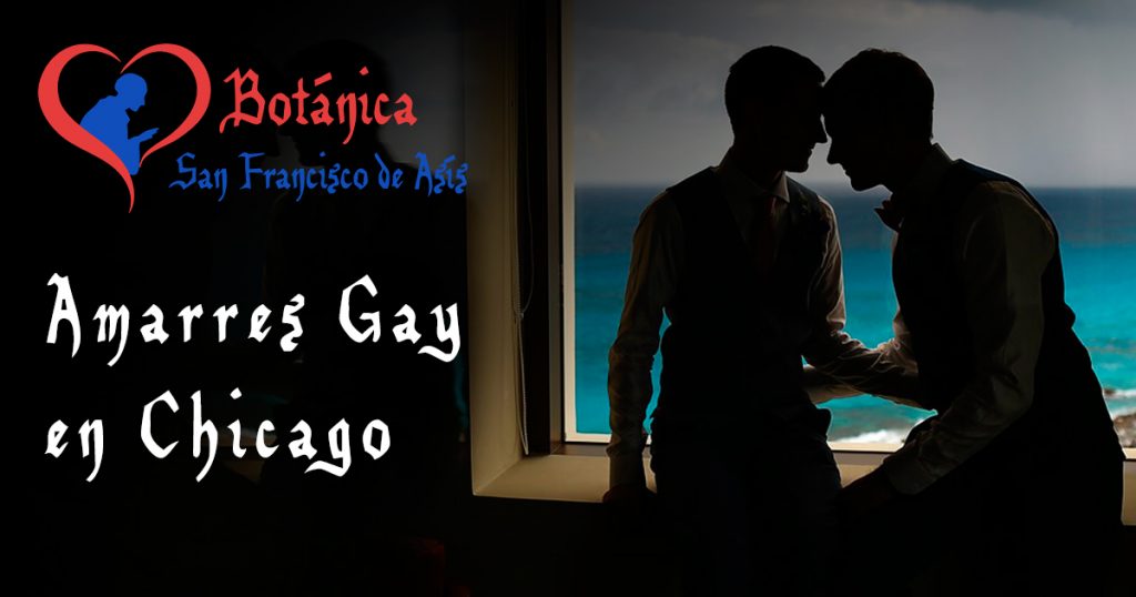 amarres gay en Chicago